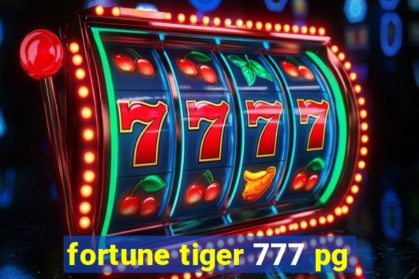 fortune tiger 777 pg